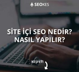 Site ?çi SEO Nedir? Ve Nas?l Yap?l?r?